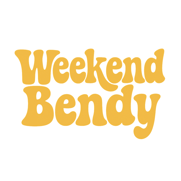 Weekend Bendy